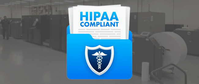 HIPAA-Compliant printing and mailing services